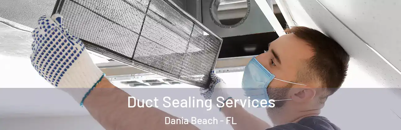  Duct Sealing Services Dania Beach - FL